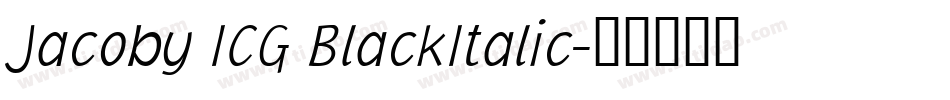 Jacoby ICG BlackItalic字体转换